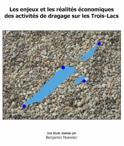 Etude "Les enjeux et les réalités économiques des activités de dragage sur les Trois-Lacs"